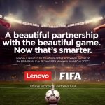 Lenovo – partener FIFA pentru Cupa Mondială FIFA 2026 și Cupa Mondială Feminină FIFA 2027